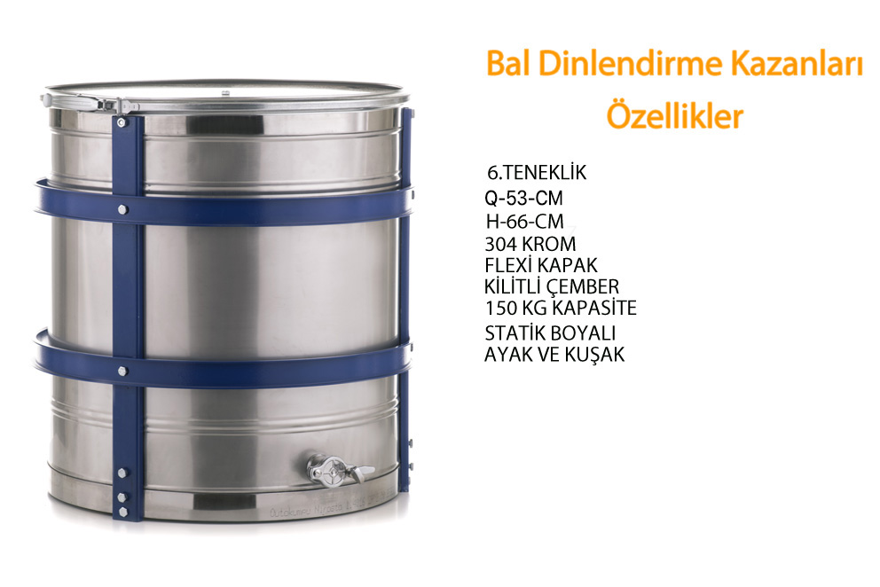 BAL DİNLENDİRME KAZANLARI PASLANMAZ(6 TENEKELİK)
